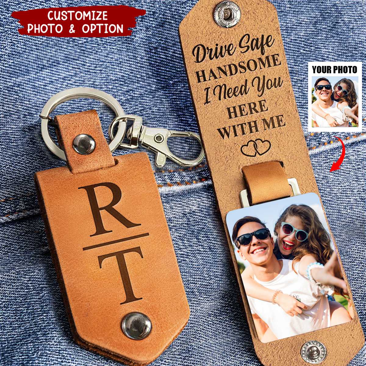 Drive Safe Handsome - Personalized Leather Photo Keychain