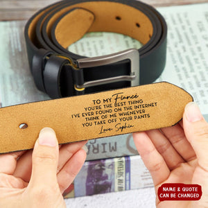 The Weird Things I Found Online You're My Favorite - Personalized Engraved Leather Belt