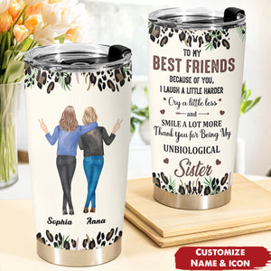 Because Of You I Laugh A Little Harder Friendship - Personalized Tumbler Cup - Gift For Best Friends, BFF, Sisters